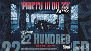 22HUNDRED - PartyInDa22 (Dj Doxy Remix)