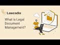 What is Legal Document Management?