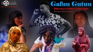Gafuu Gutuu | Diraamaa Afaan Oromoo Haaraya 2021 | Roras Tube
