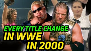 Every Title Change In WWE in 2000