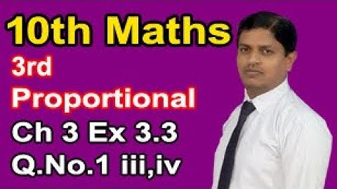 Class 10th Mathematics solution Chapter 3 Ex 3.3 Question No.1 iii,iv third proportional Sir Murtaza