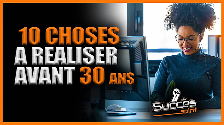 10 choses à réaliser avant 30 ans