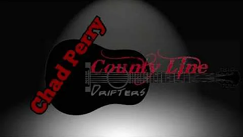Chad Perry and the County Line Drifters