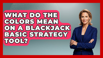 What Do The Colors Mean On A Blackjack Basic Strategy Tool? - The Blackjack Blueprint