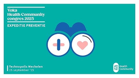Voka Health Community Congres 2025 - Expeditie Preventie