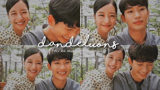 DANDELIONS [FMV] GANG TAE MUN-NYEONG