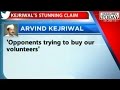 Kejriwal: Opponents trying ''buy'' volunteers