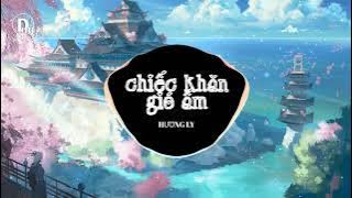 Chiếc Khăn Gió Ấm Remix (New Version) - Hương Ly