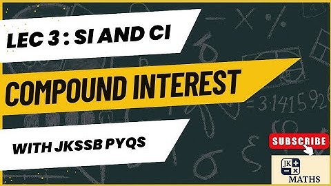 COMPOUND INTEREST | BASIC TO ADVANCE | JKSSB EXAMS | JKPSI | JKSSB PYQS | SSC | JK_MATHS  #jkssb