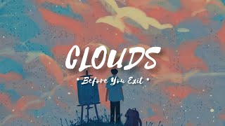 Video thumbnail of "☁🎐Before You Exit - Clouds (lyrics)"