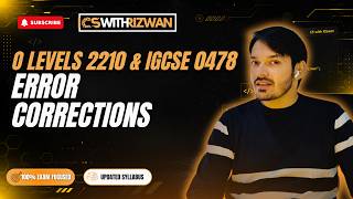 ERROR CORRECTIONS || O LEVELS 2210 || IGCSE 0478 || COMPUTER SCIENCE || CSWITHRIZWAN