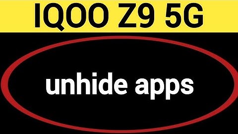 how to unhide apps in IQOO Z9 5G, IQOO Z9 5G me app unhide kaise kare