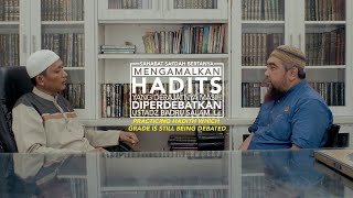 Sahabat Safdah Bertanya: Mengamalkan Hadist Yang Derajatnya Diperdebatkan - Ustadz Badru Salam, Lc