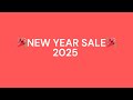 🎉 New Year Sale 2025 🎉