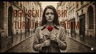 Ben Seni Bir Türlü Unutamadım Anatonic