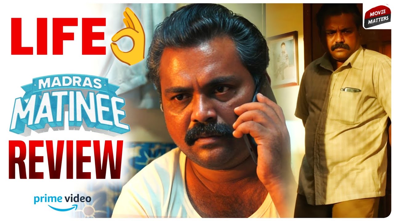 Madras Matinee Movie Review | Madras Matnee Review | Prime Video | Movie Matters