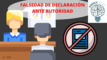 ¿Qué es el delito de declaración falsa?