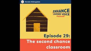 Facilitating adult learning in the second chance classroom | ENHANCE Podcast Ep 29