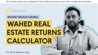 Real Estate Returns Explained  How To Use Waheds Returns Calculator
