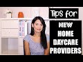 IN HOME DAYCARE TIPS : NEW PROVIDERS