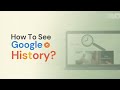 How To See Google Search History?
