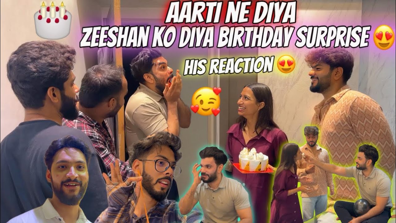 Zeeshan ko diya birthday Surprise 😍🎂Aarti ne diya Precious Gift😍🎂| His reaction 😍 |Aarti vlogs |