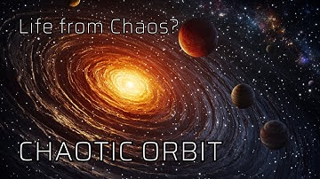 Could Chaotic Orbits Be the Key to Life in the Universe?