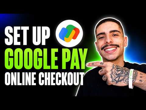 HOW TO SET UP GOOGLE PAY FOR ONLINE CHECKOUT (STEP-BY-STEP GUIDE 2026)