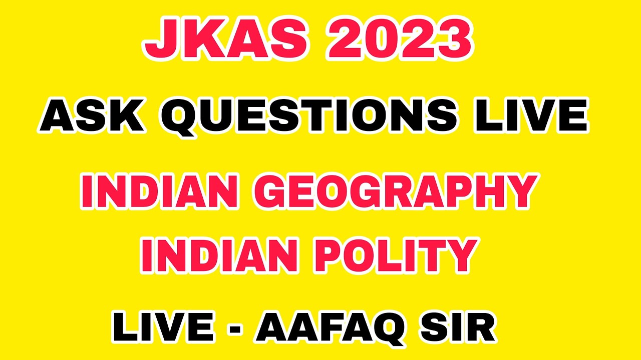 LIVE QUESTION ANSWER SESSION - AAFAQ SIR JKAS 2023 COURSE - YouTube