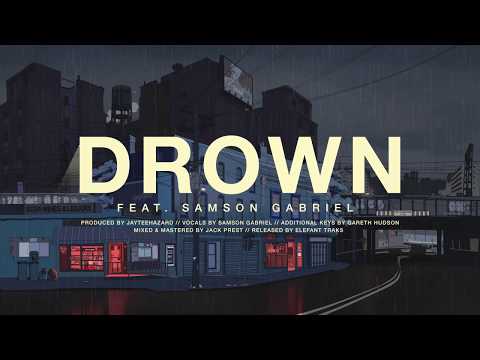 Drown [feat. Samson Gabriel]