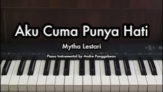 Aku Cuma Punya Hati - Mytha Lestari | Piano Karaoke by Andre Panggabean