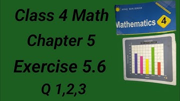 Class 4 Math Ch 5 Ex 5.6 Q 1,2,3|class 4 math ex 5.6 q 1,2,3 
