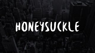 Video thumbnail of "Honeysuckle - It's Getting Late"