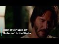 'John Wick' Spin-off 'Ballerina' in the Works