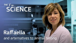 Raffaella and alternatives to animal testing - The 'I' in Science #JRC #Science