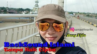 Backsound Islami No Copyright / Tanpa Hak Cipta