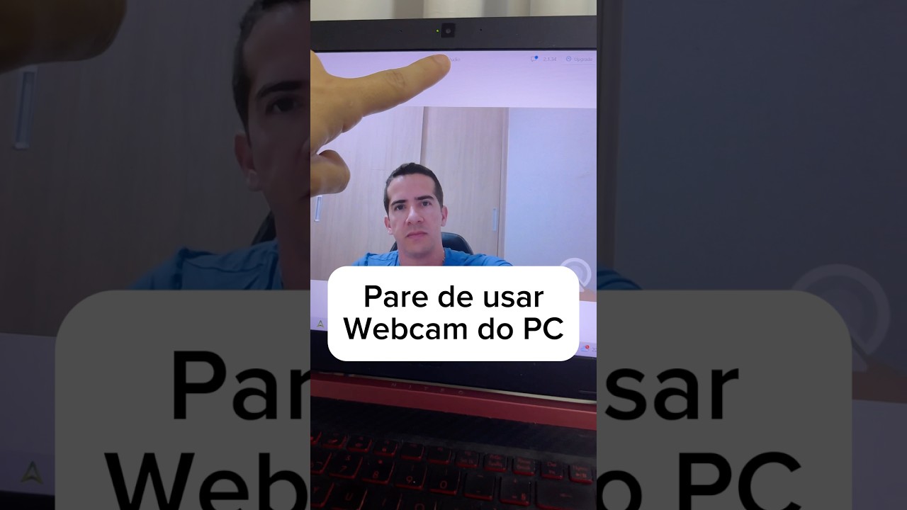 Pare de usar a webcam do notebook! 
