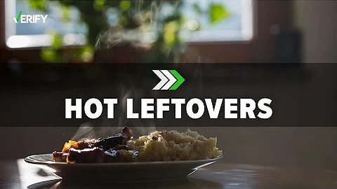 VERIFY: No, hot food doesn’t need to cool down before going in the fridge