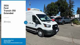 2026 Ford Transit-350 Milptas Campbell Fremont Vin Stock Commercial Extended Truck Bronco Escape Ex