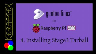 4. Installing Stage3 Tarball - Gentoo on RPI400