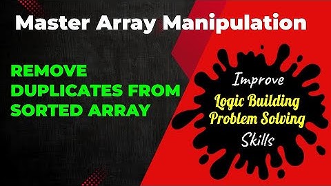 Remove Duplicates from a Sorted Array | #coding #Interview Prep & #problemsolving