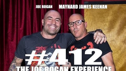 Joe Rogan Experience #412 - Maynard James Keenan