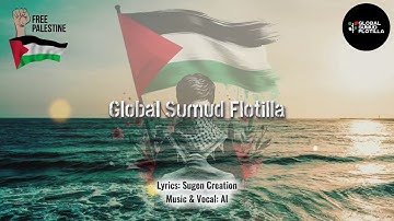  Global Sumud Flotilla Music Video 2025 - Sugen Creation // Grafixz Studio // Free Palestine