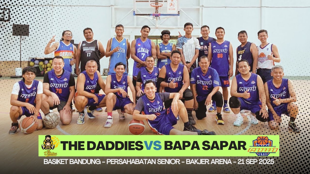 PERSAHABATAN SENIORS BANDUNG - THE DADDIES vs BAPA SAPAR - BAKJER ARENA - 21 SEP 25