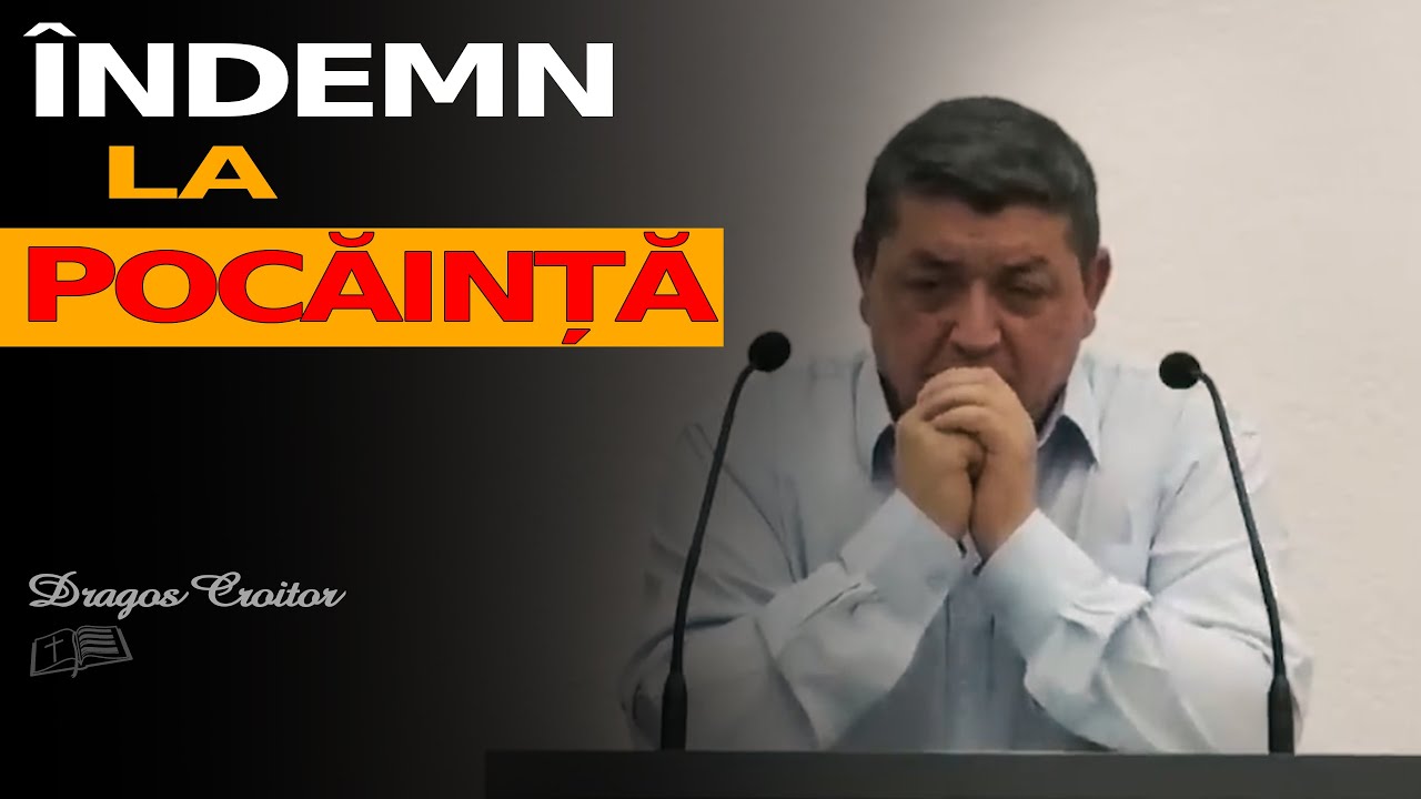 Dragoș Croitor || Îndemn la pocăință