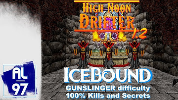 [HERETIC] ICEBOUND.wad (High Noon Drifter v1.2 mod, Gunslinger difficulty, 100% Kills & Secrets)