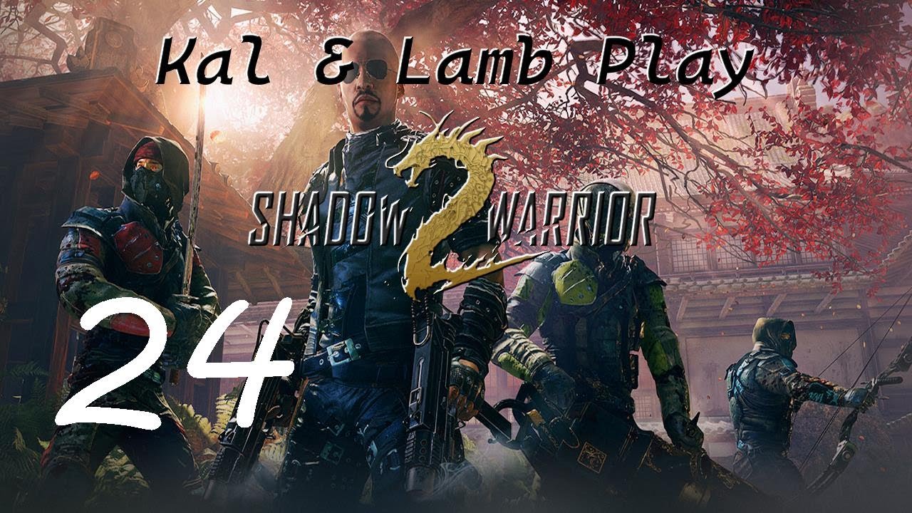 Finale - Ep24 - Shadow Warrior 2 w/ Lambboni [DESYNCED AUDIO]