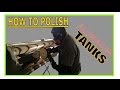 How to polish a tank (101 Everything you need to know about polishing)