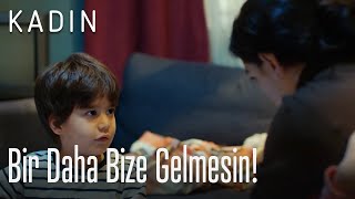 Bir Daha Bize Gelmesin, Tavuk Da Yapmasın - Kadın
