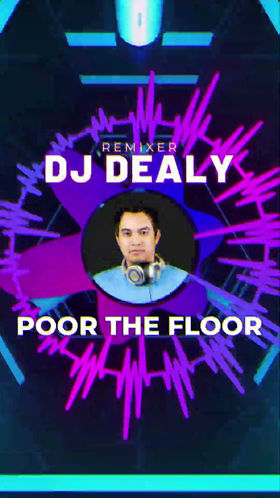 POOR THE FLOOR #3 - DJ DEALY | FUNKOT RADIO 2023 #FUNKOTRADIO